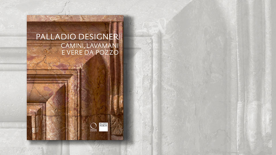 <i>Palladio designer</i>, a cura di Guido Beltramini e Marco Gaiani